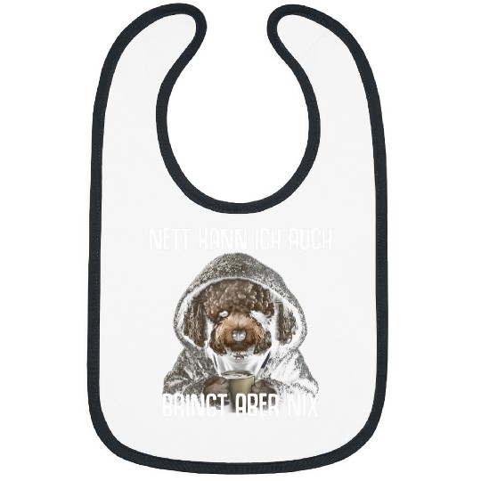 Poodle Dog Saying Funny Nice Can I Also Brings But Nix Bibs
