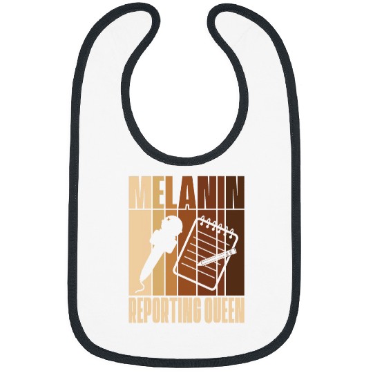 Melanin Reporting Queen African American Journalist 21 Bibs