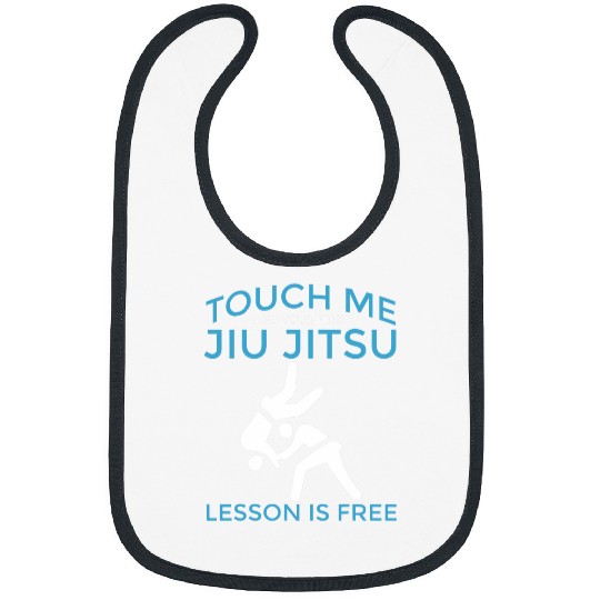 Touch Me And Your First Jiu Jitsu Lesson Is frees Brazilian Bibs