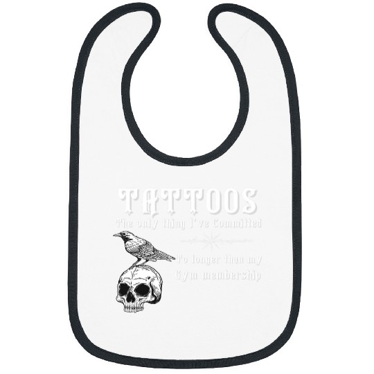 tattoo artist gifts Tattoos the only thing Ive committed 5 Bibs