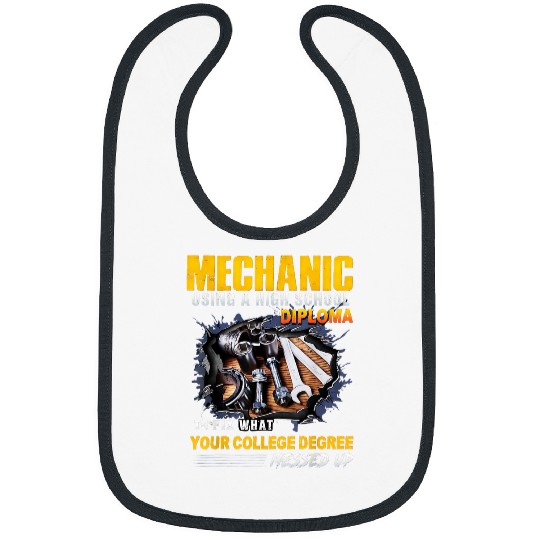 Mechanic Using A High School Diploma To Fix Your College Bibs