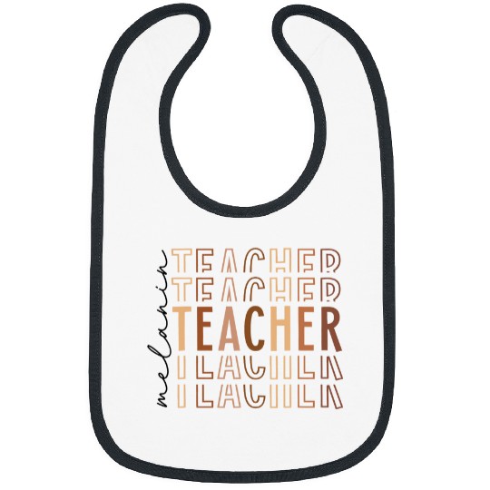 Melanin Teacher Black Teacher Life Happy First Day Of School Bibs