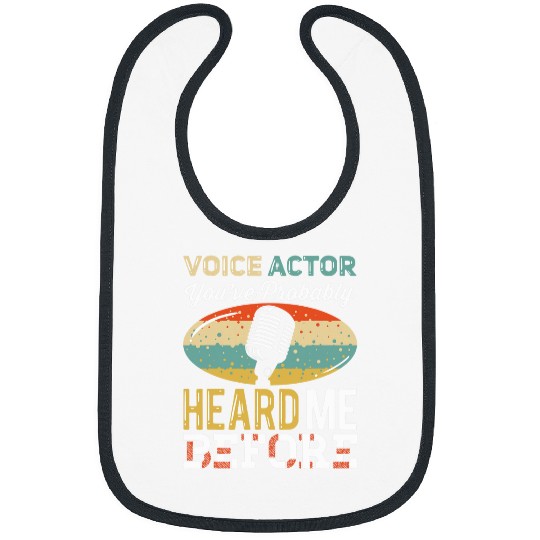 Voice Actor Youve Probably Heard Me Before Microphone Bibs