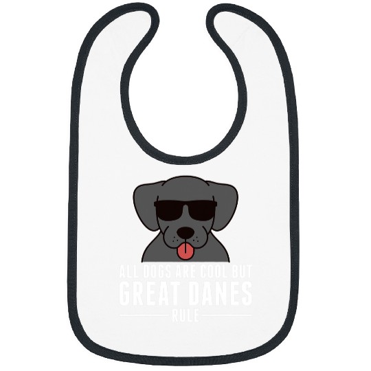 Dog Great Dane All Dogs Are Cool But Great Danes Rule Dog T-Shirt Bibs