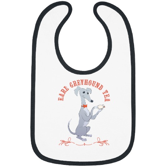 Dog Grayhound Earl Greyhound Tea Dog Gift T-Shirt Bibs