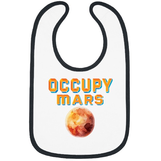 Occupy Mars Outer Space Science Astronaut Spaceship Planets Bibs