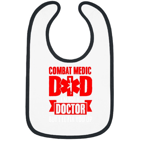 Mens Combat Medic Dad Im not a doctor but Ill fix you up Bibs
