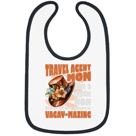 Travel Agent Mom like a regular mom Tour consultant 9 Bibs