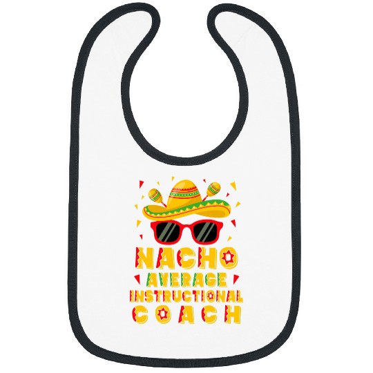 Nacho Average Instructional Coachs Cinco De Mayo Bibs