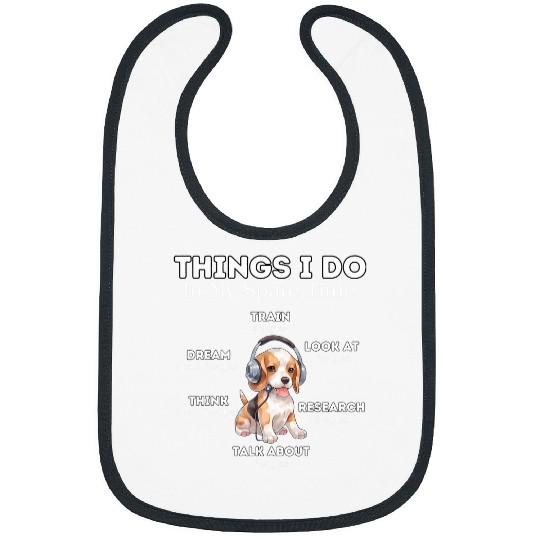 Things I Do In My Spare Time Cute Beagle Doggo Bibs