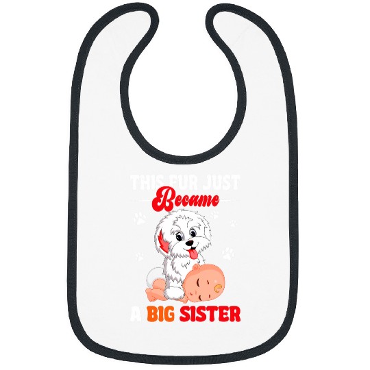 This Fur Just Became Big Sister Cute Bichon Frise Bibs