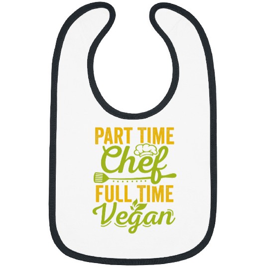Vegan Chef Veganism Kitchen Cooking Lover Health Coach Bibs