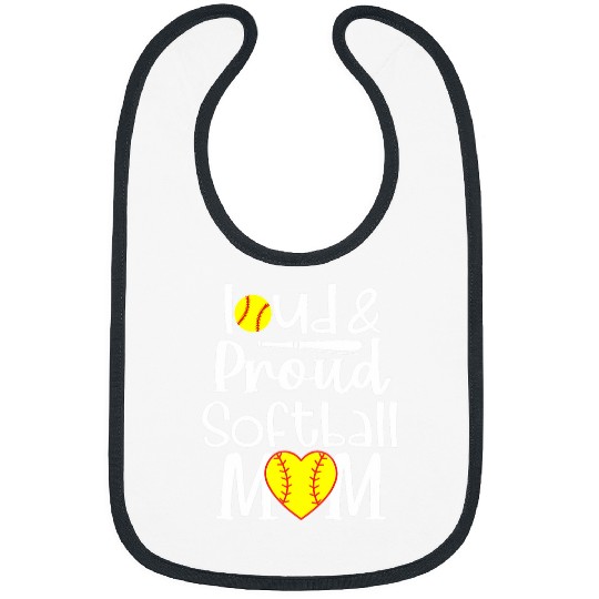 Funny Quote Loud Proud Bleached Softball Mom Bibs