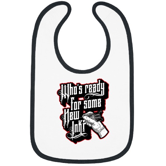 Whos Ready For Some New Ink Tattoo guns Artist Gift Idea Bibs