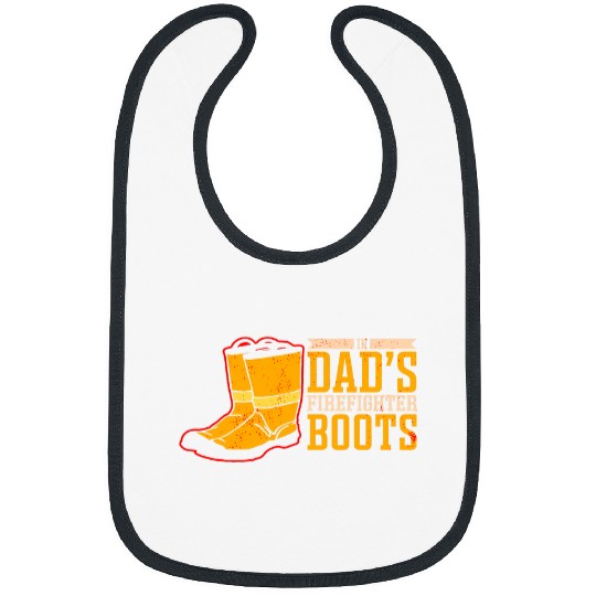 In Dads Firefighter Boots Firefighter Son Fireman Kids Bibs