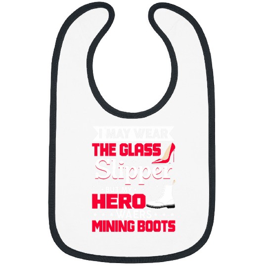My Hero Wears Mining Boots Coal Miner Wife Gift Bibs