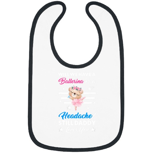 will we have a ballerina or headache gender party Bibs