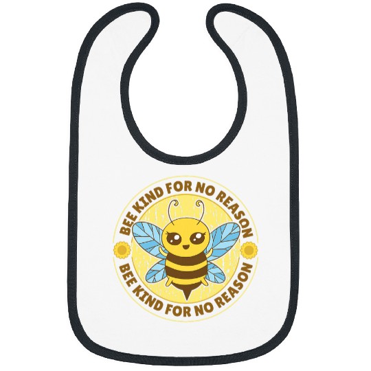 VXLS Bee Bees Beekeeping Beehives Be Kind For No Reason Bibs