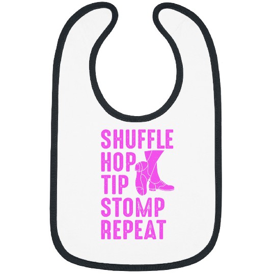 Tap Dance 2Shuffle Hop Tip Stomp Repeat Bibs