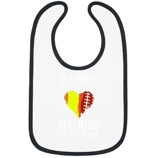 Womens warning will yell loudly kids is out there softball football Bibs