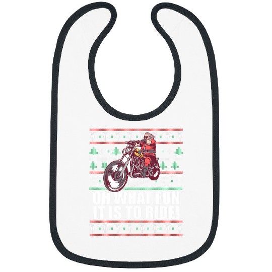 OH WHAT FUN IT IS TO RIDE Santa Claus Ugly Christmas Meme Bibs
