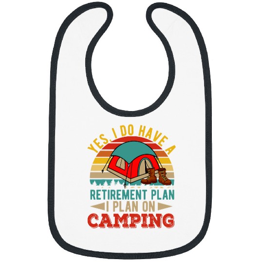 vintages Retro I Do Have A Retirement Plan On Camping Camper Bibs