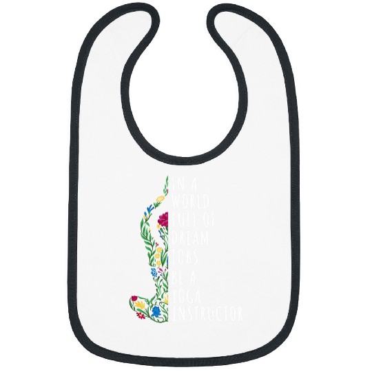 Yoga Instructor Yogi Practitioner Dream Job Yogini Coach Bibs