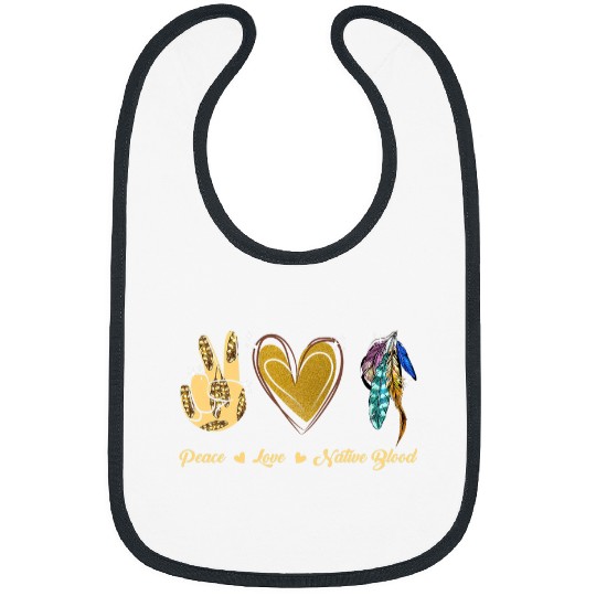 Peace Love Native American Indian Pride Indigenous Bibs