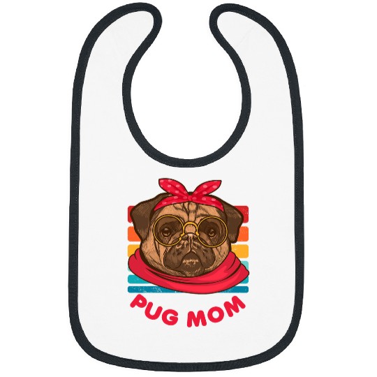 Retro Pug Mom Pug Lover Mothers Day Dog Pug Owners Mommy Bibs
