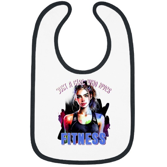 Just A Girl Who Loves Fitness Dynamic Workout Girl Lifestyle Bibs