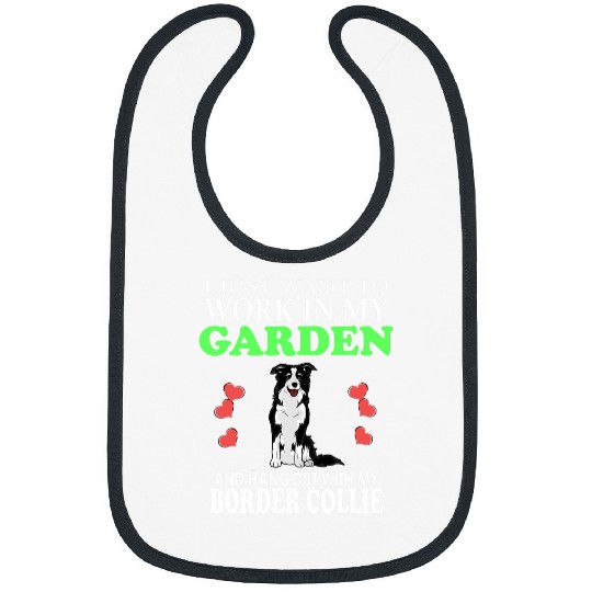 Work In My Garden And Hangout With My Border Collie Dog Bibs