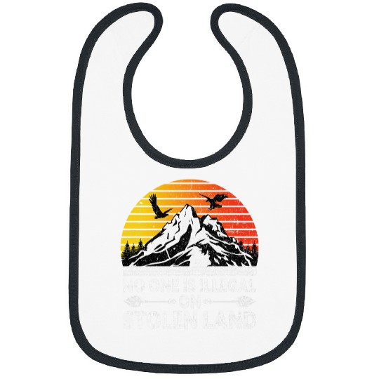 No One Is Illegal On Stolen Land Native American Day Bibs