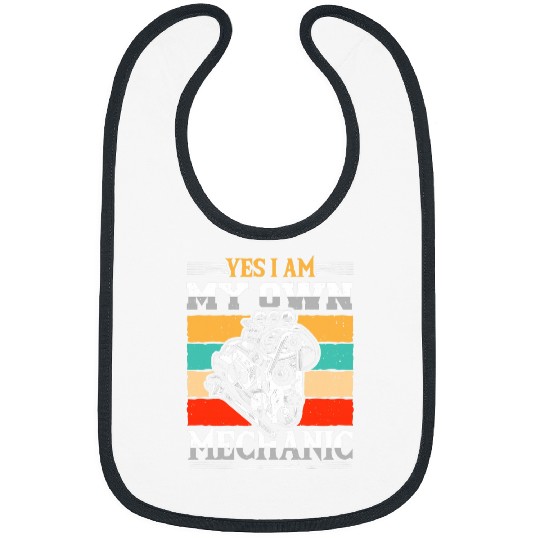Funny Retro I Am My Own Mechanic Hilarious Repairman Humor Bibs