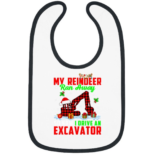 My Reindeer Ran Away Now I Drive A Excavator xmass Driver Bibs