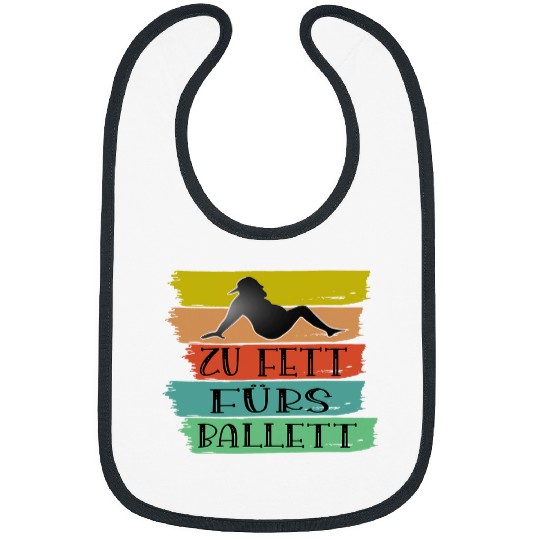Zu Fett for ballet ballerina father dancer ballet Bibs