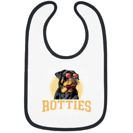 Rottweiler ALL DOGS ARE COOL BUT ROTTIES RULE Rottweilers Bibs