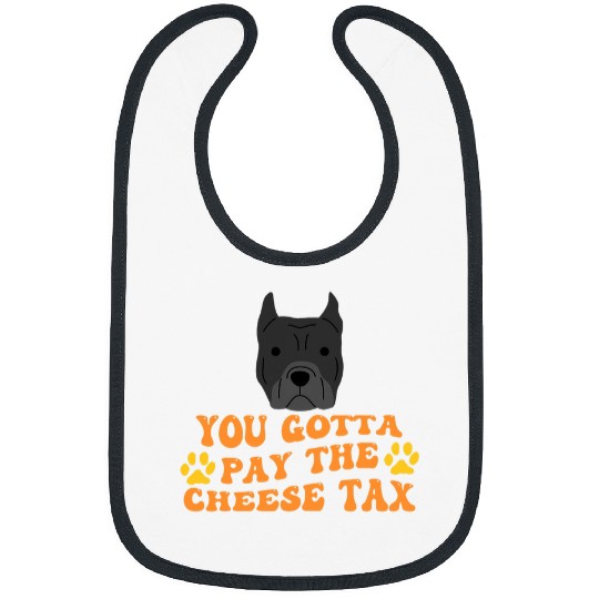 You Gotta Pay the Cheese Tax Funny Pitbull Dog Bibs