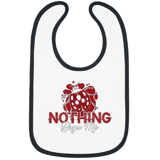 Nothing Bugs Me Insect Researcher Entomological Entomologist Bibs