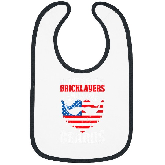 Patriotic Fathers Day The bests Bricklayers Have Beards Bibs