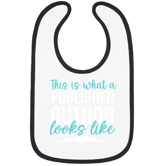 This Is What A Published Author Looks Like Writer Author 23 Bibs
