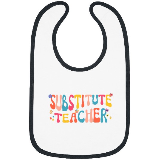 Groovy Substitute Teacher Retro Teacher Back To School Bibs