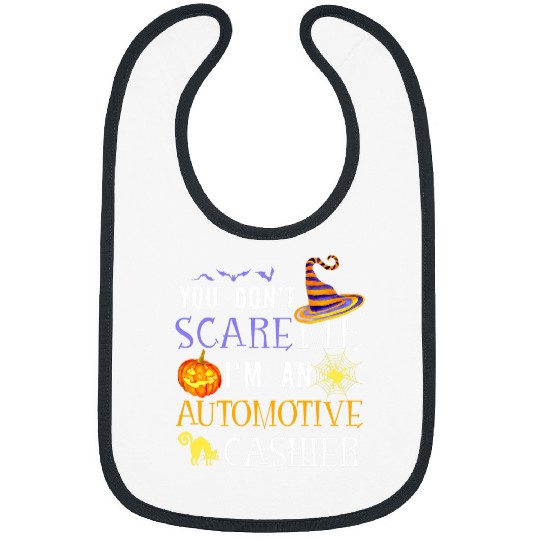 You dont scare Automotive Cashier Halloween Saying Fun Bibs