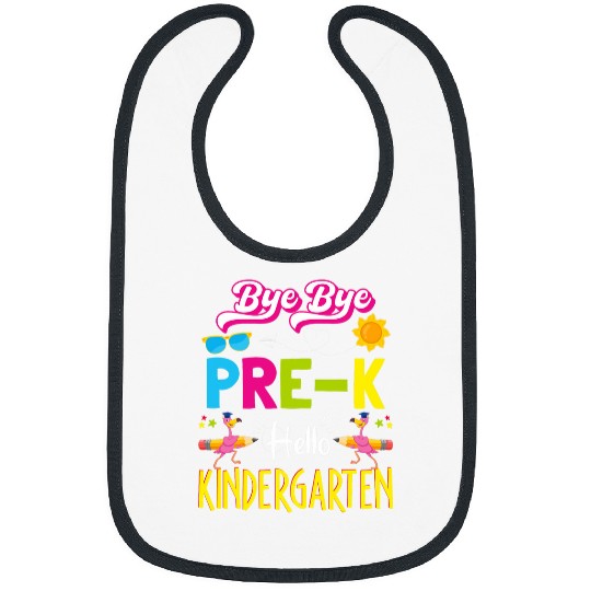 Bye Bye Prek Hello Kindergarten Flamingo Back to School Bibs