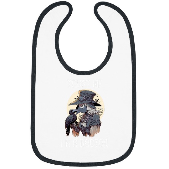 Trust Me I am Doctor Gothic Medieval Female Plague Doctor 21 Bibs