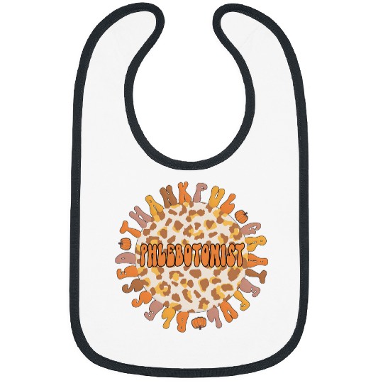 Thankful Phlebotomist Thanksgiving Phlebotomy Bibs