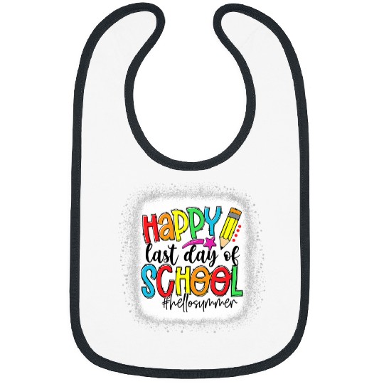 Happy Last Day Of School Teacher Student Hello Summer Gifts 6 Bibs
