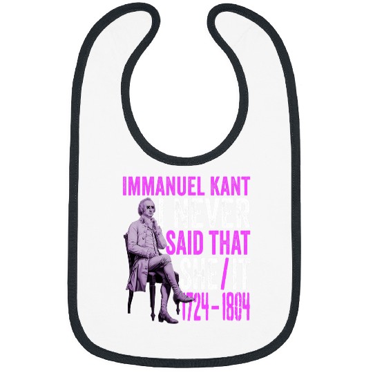 Funny Immanuel Kant Quote Philosophy lover Graduation Outfit Bibs