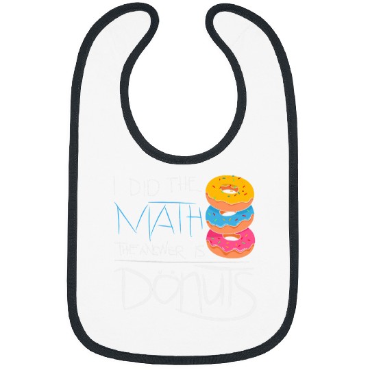 The Answer Is Donuts Funny Math Student Bibs