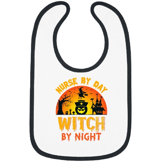 nurses By Day Witch By Nicght Bibs