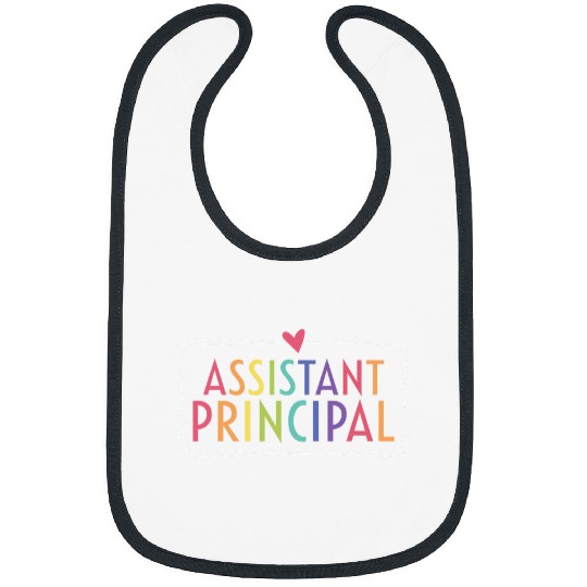Assistant Principal Funny School Worker Appreciation women Bibs